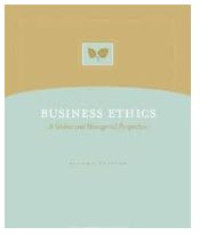 Business Ethics: A Global and Managerial Perspective 2nd Ed