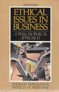 Ethical Issues in Business: A Philosophical Approach 4th Ed