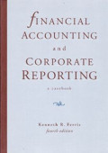 Financial Accounting and Corporate Reporting: a Casebook 4th Ed