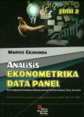 Analisis Ekonometrika Data Panel : Teori Lengkap dan Pembahasan Menyeluruh Bagi Penelitian Ekonomi, Bisnis, dan Sosial