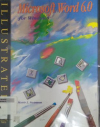 Microsoft Word 60: for Windows Illustrated