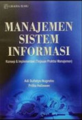 Manajemen Sistem Informasi : Konsep Dan Implementasi (Tinjauan Praktisi Manajemen)