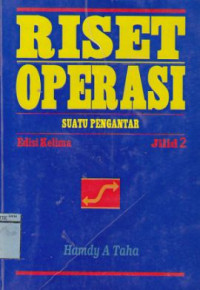 Riset Operasi: Suatu Pengantar Jilid 2