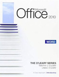 Microsoft® Office Word 2010: A Case Approach, Introductory 1st Ed