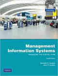 Management Information Systems : Managing The Digital Firm 12th Ed