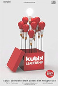 Kubik Leadership Solusi Esensial Meraih Sukses Dan Hidup Mulia
