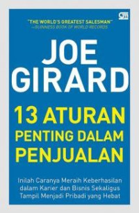 Joe Girard: 13 Aturan Penting Dalam Penjualan