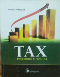 Tax : Procedure & Practice