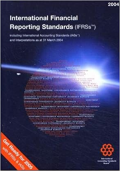 International financial reporting standards (IFRSs) 2004 : including International accounting standards (IASs) and interpretations as at 31 March 2004