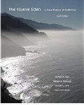 The Elusive Eden : A new History Of California
