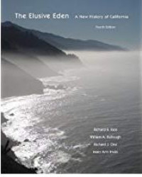 The Elusive Eden : A new History Of California