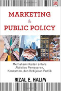 Marketing & Public Policy : Memahami Kaitan Aktivitas Pemasaran, Konsumen, Dan Kebijakan Publik