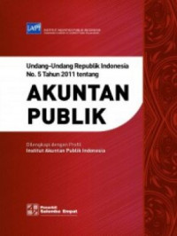 Undang - undang Republik Indonesia No 5 Tahun 2011 tentang Akuntan Publik
