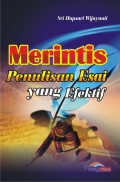 Merintis Penulisan Esai Yang Efektif Cet. 1