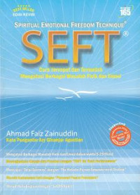 Spiritual  Emotional Freedom Technique: Cara Tercepat dan Termudah Mengatasi Berbagai Masalah Fisik dan Emosi Edisi Revisi