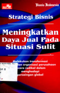 Strategi Bisnis : Meningkatkan Daya Jual Pada Situasi Sulit
