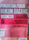 Pengertian Pokok Hukum Dagang Indonesia  5 : Hukum Pelayaran Laut Dan Perairan Darat