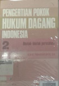 Pengertian Pokok Hukum Dagang-dagang Indonesia 2 : Bentuk-bentuk Perusahaan