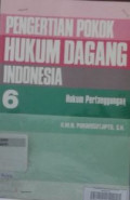 Pengertian Pokok Hukum Dagang Indonesia 6 : Hukum Pertanggungan