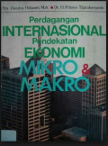 Perdagangan Internasional Pendekatan Ekonomi Mikro Dan Makro