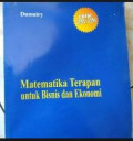 Matematika Terapan untuk Bisnis dan Ekonomi Cet. 1