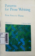 Patterns For Prose Writing : From Notes To Theme