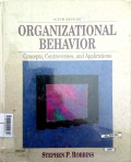 Organizational Behavior : Concepts, Controversies, And Applications 6th Ed