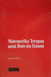 Matematika Terapan Untuk Bisnis Dan Ekonomi Ed.2