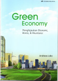 Green Economy: Menghijaukan Ekonomi, Bisnis, & Akuntansi