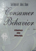 Consumer Behavior : Strategy and Analysis