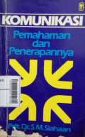Komunikasi : Pemahaman Dan Penerapannya