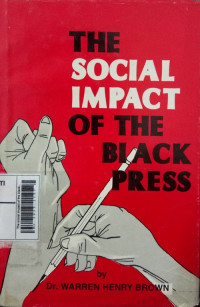 The Social Impact : Of The Black Press