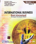 International Business : Bisnis Internasional, Tantangan Persaingan Global Ed. 9 ( Buku 1 )