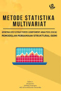 Metode Statistika Multivariat : Generalized Structured Component Analysis (GSCA) Pemodelan Persamaan Struktural (SEM)