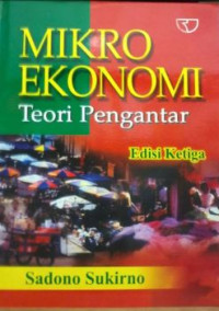 Mikro Ekonomi : Teori Pengantar Ed. 3