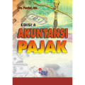 Akuntansi Pajak : Rekonsiliasi Rugi-Laba Fiskal Sebagai Dasar Pengisian SPT.PPh. WP. Badan Dalam Valuta Rupiah Dan Us Dollar Ed.2