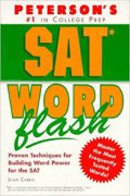 Peterson's SAT Word Flash : The Quick Way To Build Verbal Power For The New SAT--And Beyond