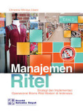 Manajemen Ritel : Strategi dan Implementasi Operasional Bisnis Ritel Modern di Indonesia