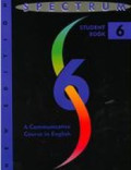 Spectrum 6 : A Communicative Course In English