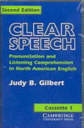 Clear Speech : Pronunciation And Listening Comprehension In North American English : Student's Book 2nd Ed