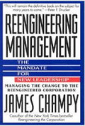 Reengineering Management : The Mandate For New Leadership 1st Ed