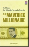 Kiat Kaya Ala Miliarder Termuda Amerika : The Maverick Millionaire
