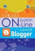 Sukses Jualan Online Lewat Blogger Ed. 1