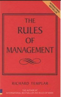 The Rules Of Management : A Definitive Code For Managerial Success