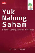 Yuk Nabung Saham : Selamat Datang, Investor Indonesia