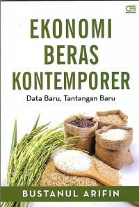 Image of Ekonomi Beras Kontemporer: Data Baru, Tantangan Baru