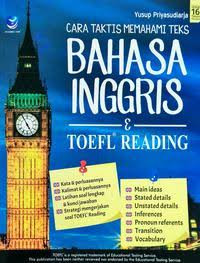 Image of Cara Taktis Memahami Teks Bahasa Inggris Dan Toefl Reading