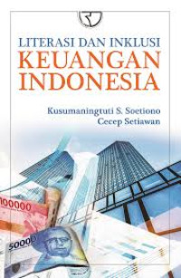 Image of Literasi Dan Inklusi Keuangan Indonesia Ed. 1