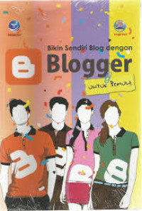 Image of Bikin Sendiri Blog Dengan Blogger Untuk Pemula Ed. 1