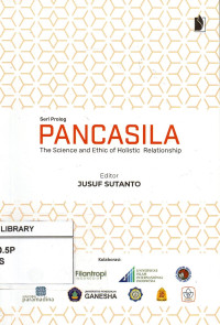 Image of Pancasila 2 : The Science and Ethic of Holictic Relationship Seri Sambutan